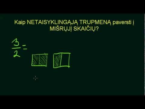 Netaisyklingosios trupmenos pervedimas į mišrųjį skaičių