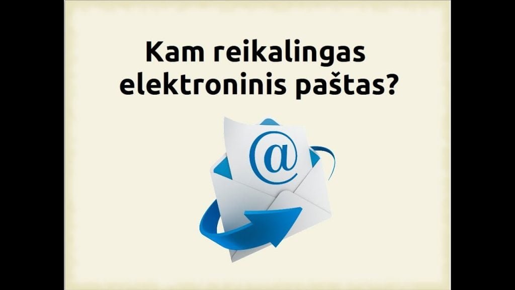 Kam yra reikalingas elektroninis paštas? 6 klasei