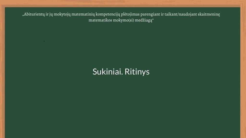 Sukiniai. Ritinys